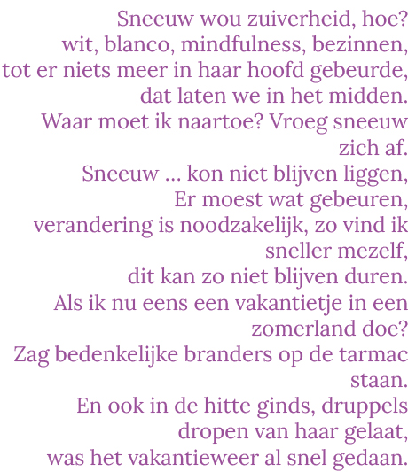 Gedicht over sneeuw, verandering en mindfulness.